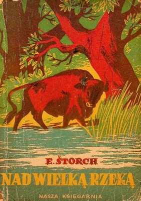 E. Storch - Nad wielką rzeką