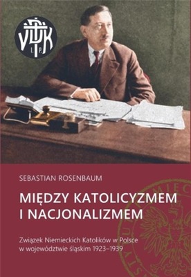 Między katolicyzmem i nacjonalizmem