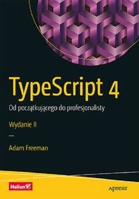 TypeScript 4. Od początkującego do profesjonalisty