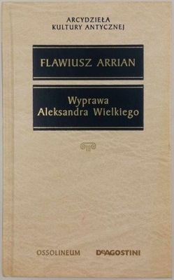 Wyprawa Aleksandra Wielkiego - Flawiusz Arrian