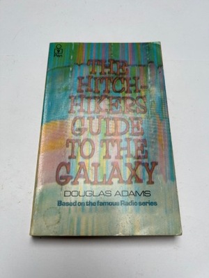 THE HITCH-HIKERS GUIDE TO THE GALAXY Douglas Adams