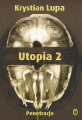 Utopia 2 Krystian Lupa