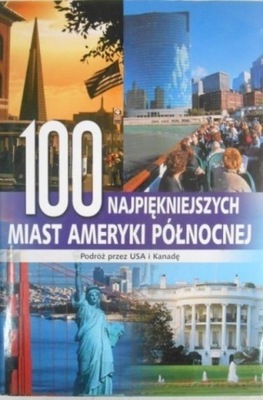 100 najpiękniejszych miast Ameryki Północnej