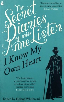 THE SECRET DIARIES OF MISS ANNE LISTER: VOL. 1: I
