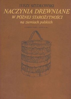 Naczynia drewniane w późnej starożytności na