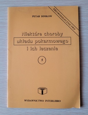 Niektóre choroby układu pokarmowego Petar Dimkow