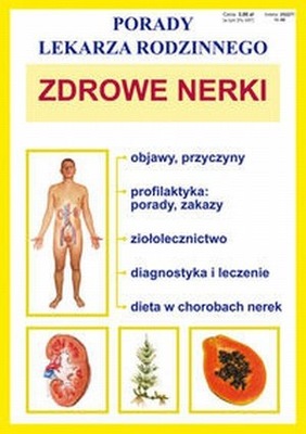 Zdrowe nerki Porady lekarza rodzinnego