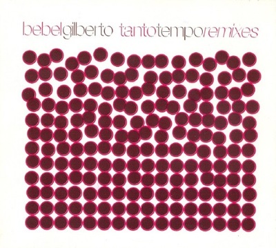 CD BEBEL GILBERTO - Tanto Tempo Remixes