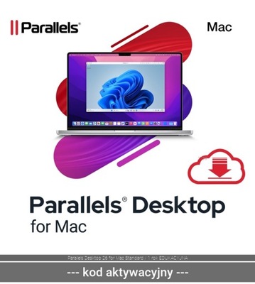 Parallels Desktop 26 for Mac Standard / 1 rok EDUKACYJNA