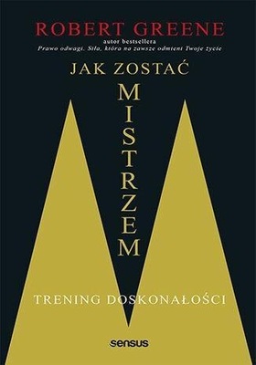 JAK ZOSTAĆ MISTRZEM. TRENING DOSKONAŁOŚCI