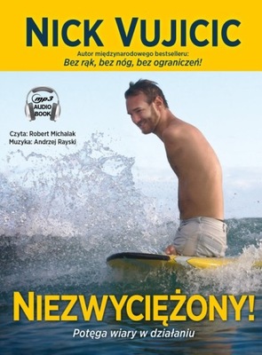 Niezwyciężony! Nick Vujicic