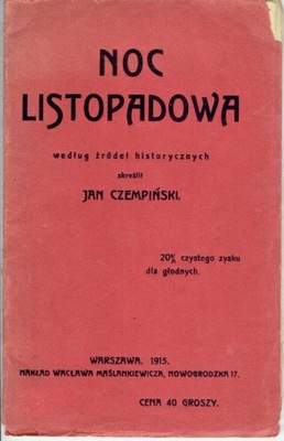 CZEMPIŃSKI NOC LISTOPADOWA / Warszawa 1915
