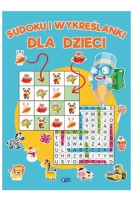 SUDOKU I WYKREŚLANKI DLA DZIECI - Fenix