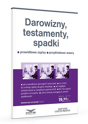 Darowizny, testamenty, spadki