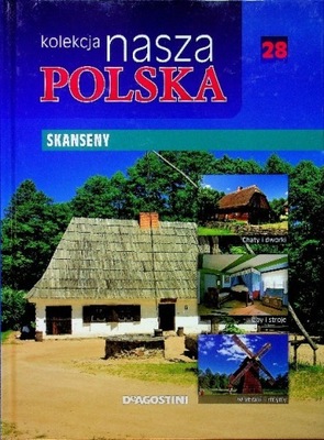 Kolekcja nasza polska Skanseny