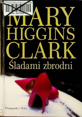 Mary Higgins Clark - Śladami zbrodni