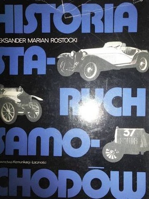Historia starych samochodów - A. M. Rostocki