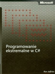 Programowanie ekstremalne w C# - Jeffries Ron