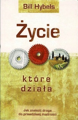 Życie które działa Bill Hybels