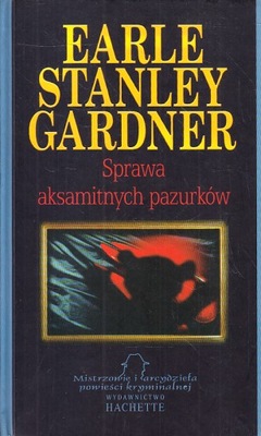 SPRAWA AKSAMITNYCH PAZURKÓW * E.S. GARDNER