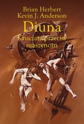 Diuna. Krucjata przeciw maszynom - B. Herbert, Kevin J. Anderson