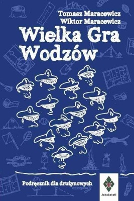 książka harcerska Wielka Gra Wodzów Maracewicz