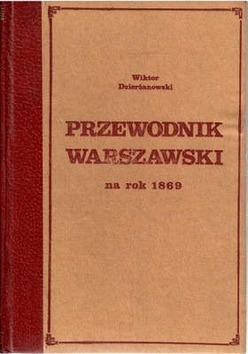 Dzierżanowski - Przewodnik Warszawski na rok 1869