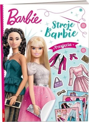 BARBIE. STROJE BARBIE. PRZYJĘCIA, PRACA ZBIOROWA