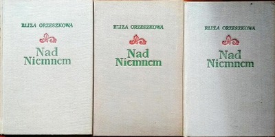 Nad Niemnem 3 tomy Orzeszkowa