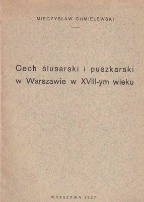 Cech ślusarski i puszkarski w Warszawie w XVIII-ym