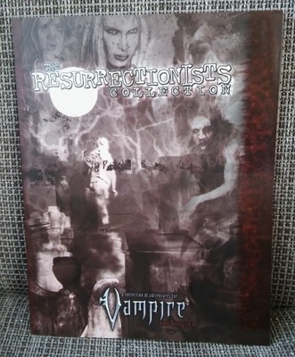 :} The Resurrectionists Collection - Vampire