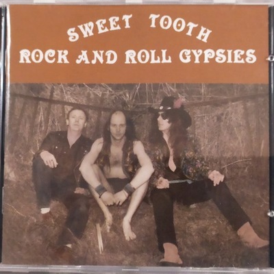 Sweet Tooth- Rock and Roll Gypsies - CD