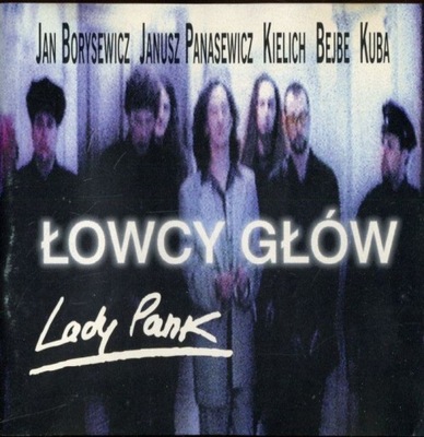 Lady Pank - Łowcy głów CD