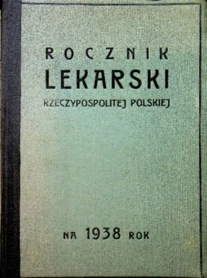 Rocznik Lekarski Rzeczypospolitej Polskiej 1938 r.