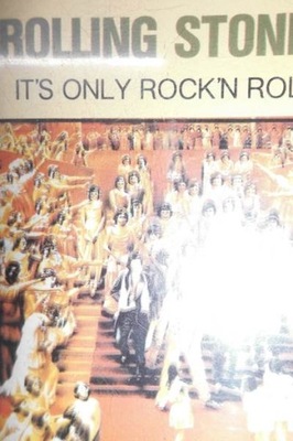 IT'S ONLY ROCK'N ROLL - ROLLING STONES