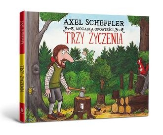 Trzy życzenia Axel Scheffler