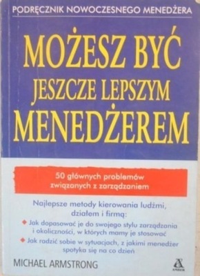 Możesz być jeszcze lepszym menedżerem