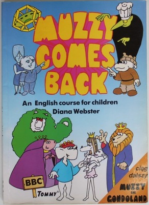 MUZZY COMES BACK AN ENGLISH COURSE Webster ANGIELSKI DLA DZIECI KURS