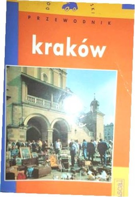 Kraków przewodnik - Praca zbiorowa