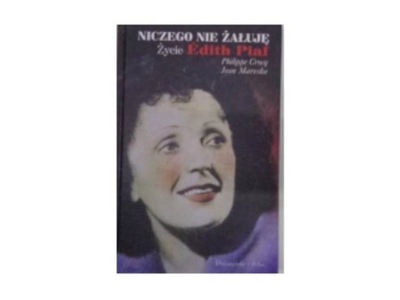 Niczego nie żałuję. Życie Edith Piaf - in