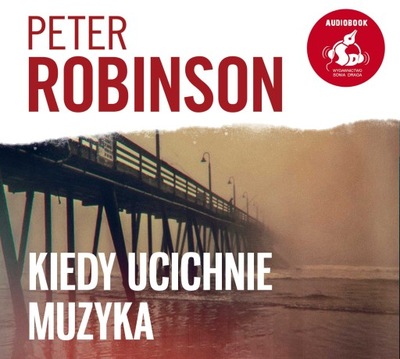 Kiedy ucichnie muzyka - Peter Robinson Audiobook