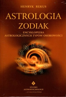 Astrologia Zodiak - Henryk Rekus