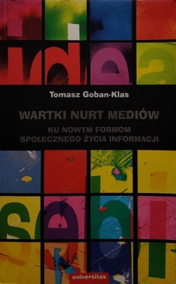 Wartki nurt mediów Tomasz Goban-Klas