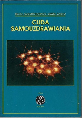 Cuda samouzdrawiania --- Beata Augustynowicz --- 1995