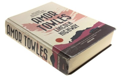 LINCOLN HIGHWAY Amor Towles