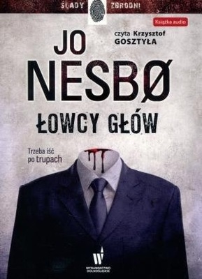 Łowcy głów. Audiobook Jo Nesbo