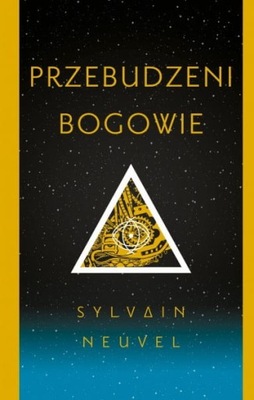 PRZEBUDZENI BOGOWIE SYLVAIN NEUVEL