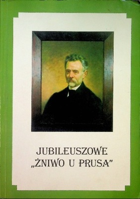 Jubileuszowe Żniwo u Prusa Przybyła