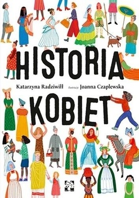 HISTORIA KOBIET RADZIWIŁŁ CZAPLEWSKA DUŻY FORMAT NOWA