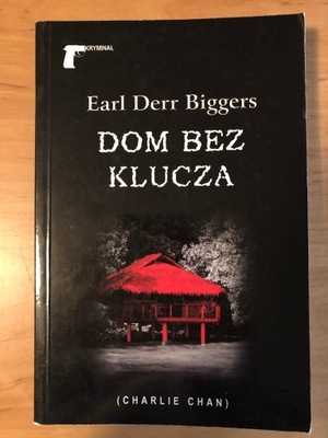 Dom bez klucza Earl Derr Biggers